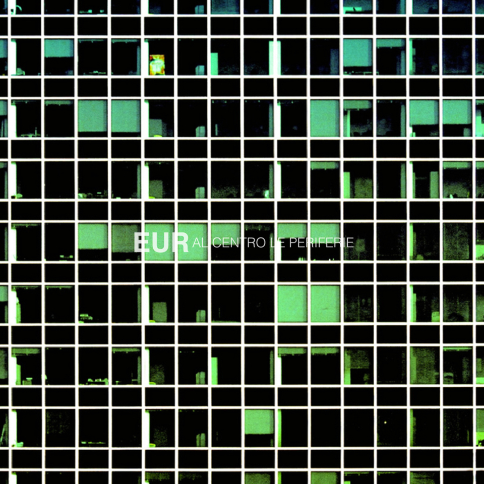 EUR, al centro le periferie